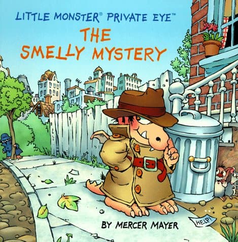 Book cover for The Smelly Mystery: Little Monster Private Eye by Mayer, Mercer