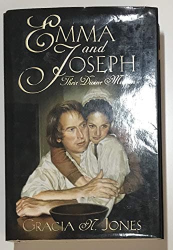 Book cover for Emma and Joseph: Their Divine Mission by Jones, Gracia N.