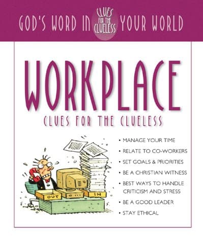 Book cover for Workplace Clues for the Clueless: God's Word in Your World by Smith, Elwood