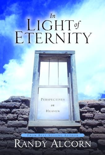 Book cover for In Light of Eternity: Perspectives on Heaven by Randy Alcorn