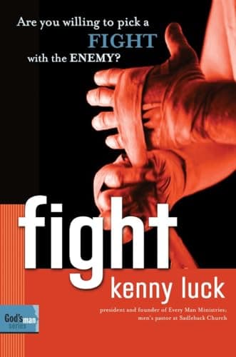 Book cover for Fight: Are You Willing to Pick a Fight with Evil? (God's Man Series) by Luck, Kenny