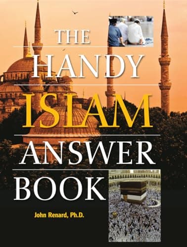 Book cover for The Handy Islam Answer Book (The Handy Answer Book Series) by Renard Ph.D., John