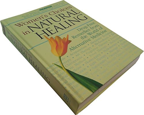 Book cover for Women's Choices in Natural Healing: Drug-Free Remedies from the World of Alternative Medicine by Prevention