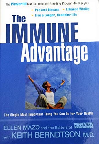 Book cover for The Immune Advantage: The Powerful, Natural Immune-Boosting Program to Help You Prevent Disease, Enhance Vitality, Live a Longer, Healthier Life by Prevention Magazine Health Books