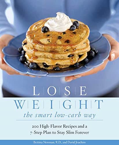 Book cover for Lose Weight the Smart Low-Carb Way: 200 High-Flavor Recipes and a 7-Step Plan to Stay Slim Forever by Joachim, David