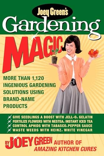 Book cover for Joey Green's Gardening Magic: More Than 1,120 Ingenious by Green, Joey