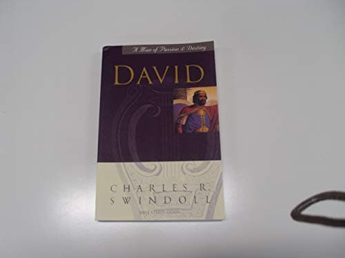 Book cover for David: A Man of Passion & Destiny by charles-r-swindoll