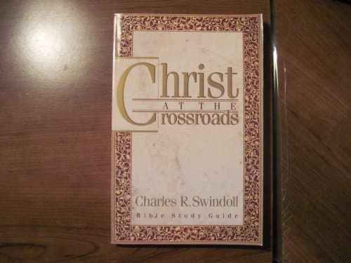 Book cover for Christ at the Crossroads by Charles R. Swindoll