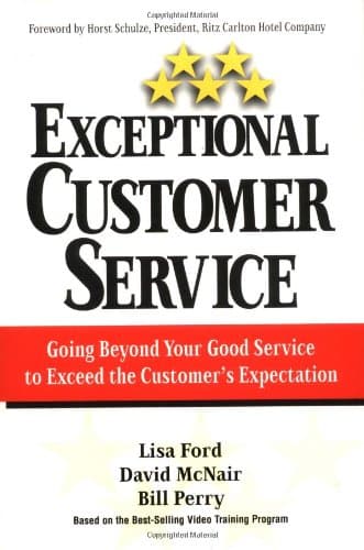 Book cover for Exceptional Customer Service: Going Beyond Your Good Service to Exceed the Customer's Expectation by Ford, Lisa