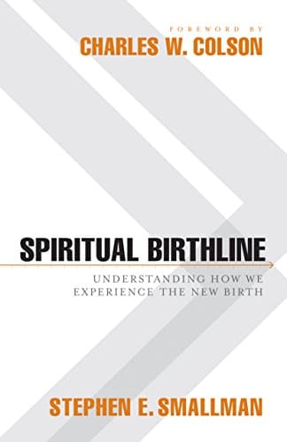 Book cover for Spiritual Birthline: Understanding How We Experience the New Birth by Smallman, Stephen E.