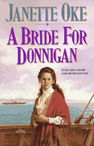 Book cover for A Bride for Donnigan (Women of the West #7) by Oke, Janette