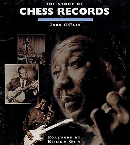 Book cover for The Story of Chess Records by Collis, John