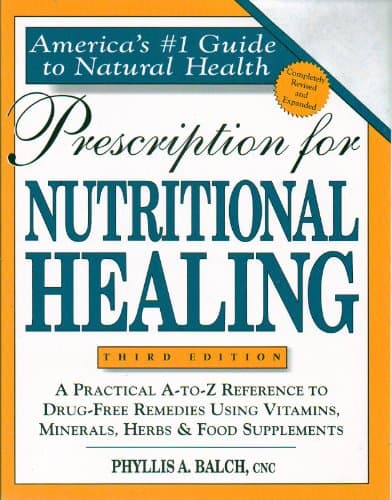 Book cover for Prescription for Nutritional Healing by Balch, James