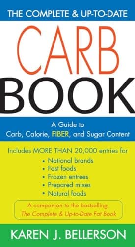 Book cover for The Complete and Up-to-Date Carb Book: A Guide to Carb, Calorie, Fiber, and Sugar Content by Bellerson, Karen J.