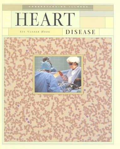 Book cover for Heart Disease (Understanding Illness) by Vander Hook, Sue