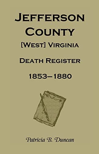 Book cover for Jefferson County, [West] Virginia, Death Records, 1853-1880 by Duncan