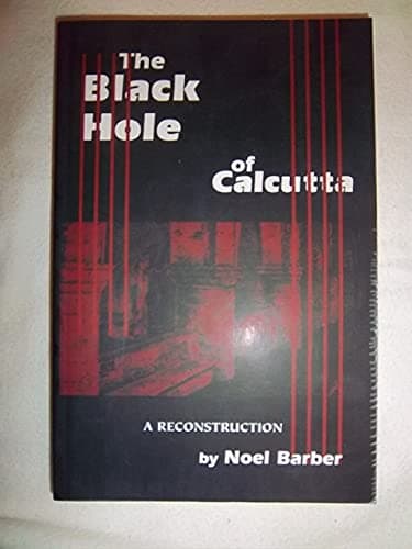 Book cover for The Black Hole of Calcutta: A Reconstruction by Barber, Noel