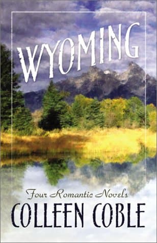 Book cover for Wyoming: Where Leads the Heart/Plains of Promise/The Heart Answers/To Love a Stranger (Inspirational Romance Collection) by Coble, Colleen