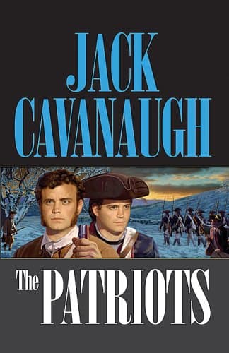 Book cover for The Patriots (American Family Portraits #3) by Cavanaugh, Jack