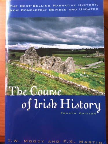 Book cover for The Course of Irish History by Moody, T. W.