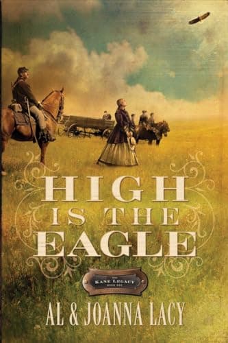 Book cover for High is the Eagle (The Kane Legacy #3) by Lacy, Al