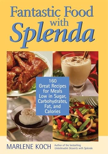 Book cover for Fantastic Food with Splenda: 160 Great Recipes for Meals Low in Sugar, Carbohydrates, Fat, and Calories by Koch, Marlene