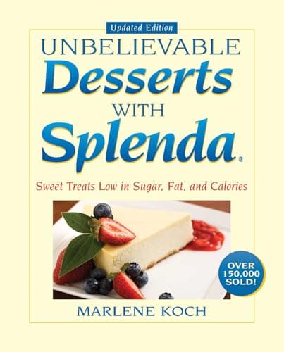 Book cover for Marlene Koch's Unbelievable Desserts with Splenda Sweetener: Sweet Treats Low in Sugar, Fat, and Calories by Koch, Marlene