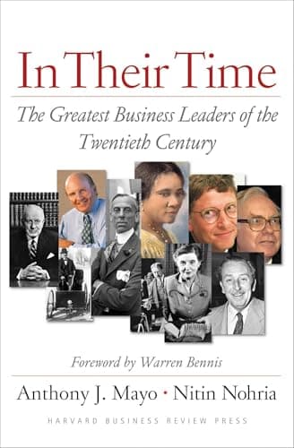 Book cover for In Their Time: The Greatest Business Leaders Of The Twentieth Century by Mayo, Anthony J.