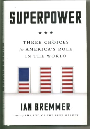 Book cover for Superpower: Three Choices for America's Role in the World by Bremmer, Ian