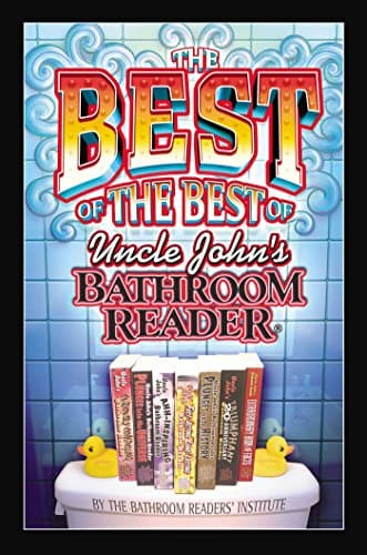 Book cover for The Best of the Best of Uncle John's Bathroom Reader by Bathroom Readers' Institute