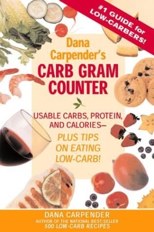 Book cover for Dana Carpender's Carb Gram Counter : Usable Carbs, Protein, and Calories - Plus Tips on Eating Low-Carb by dana-carpender