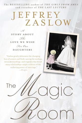 Book cover for The Magic Room: A Story About the Love We Wish for Our Daughters by Zaslow, Jeffrey