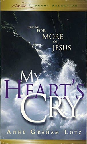 Book cover for My Heart's Cry by Anne Graham Lotz