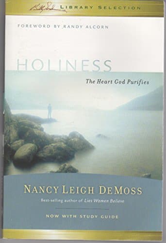 Book cover for Holiness - The Heart God Purifies - Billy Graham Library Selection by Nancy Leigh DeMoss