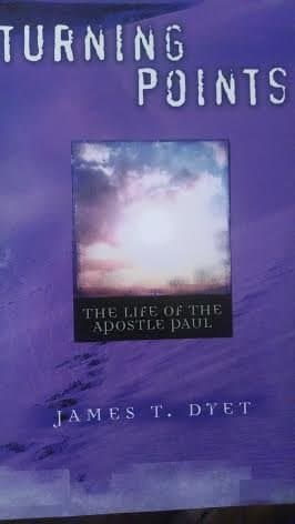 Book cover for Turning Points the Life of the Apostle Paul by James T. Dyet