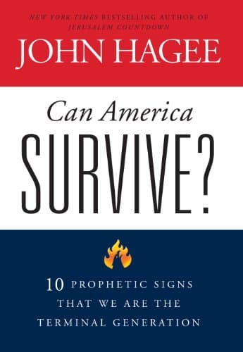 Book cover for Can America Survive?: 10 Prophetic Signs That We Are the Terminal Generation by Hagee, John