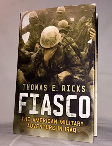 Book cover for Fiasco: The American Military Adventure in Iraq by Ricks, Thomas E.
