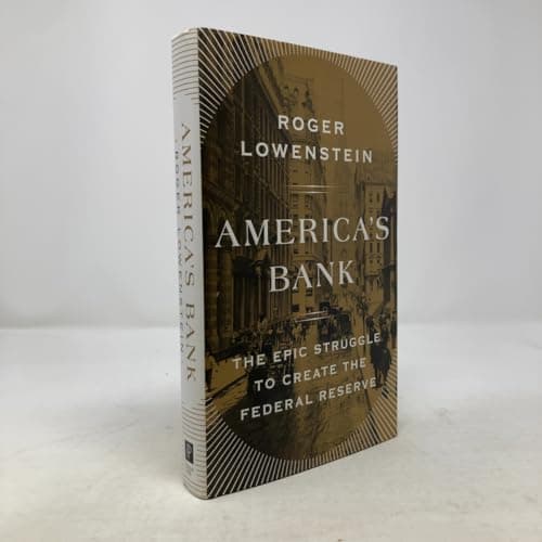 Book cover for America's Bank: The Epic Struggle to Create the Federal Reserve by Lowenstein, Roger