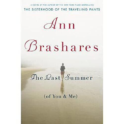 Book cover for The Last Summer (of You and Me) by Brashares, Ann