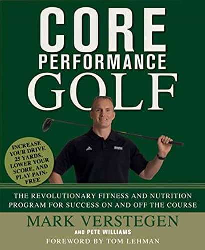 Book cover for Core Performance Golf: The Revolutionary Training and Nutrition Program for Success On and Off the Course by Verstegen, Mark