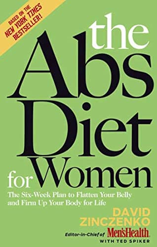 Book cover for The Abs Diet for Women: The Six-Week Plan to Flatten Your Belly and Firm Up Your Body for Life by Zinczenko, David