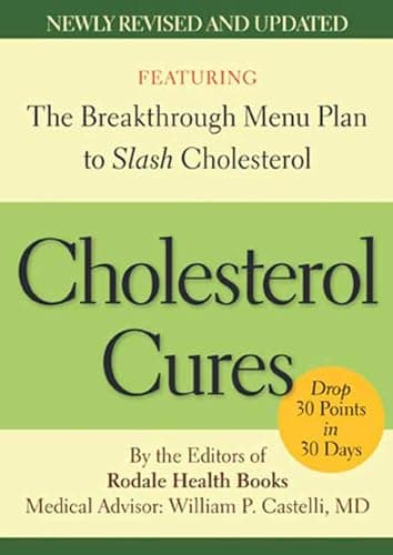 Book cover for Cholesterol Cures: Featuring the Breakthrough Menu Plan to Slash Cholesterol by 30 Points in 30 Days by Editors of Rodale Health Books