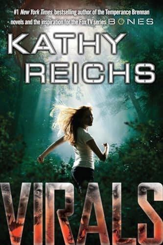 Book cover for Virals (Virals, Book 1) by Kathy Reichs