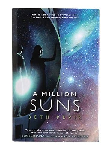 Book cover for A Million Suns: An Across the Universe Novel by Revis, Beth