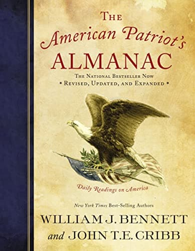 Book cover for The American Patriot's Almanac: Daily Readings on America by Bennett, William J.