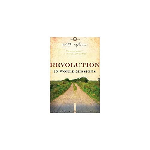 Book cover for Revolution in World Missions: One Man's Journey to Change a Generation by K. P. Yohannan