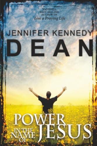 Book cover for Power in the Name of Jesus by Dean, Jennifer Kennedy