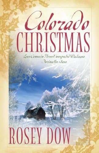 Book cover for Colorado Christmas: How to be a Millionaire/Love by Accident/Wife in Name Only (Heartsong Novella Collection) by Dow, Rosey