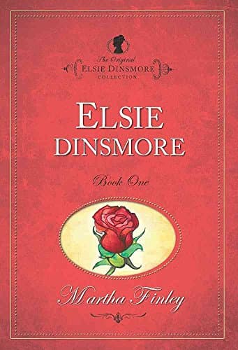Book cover for Elsie Dinsmore (The Original Elsie Dinsmore Collection) by Finley, Martha