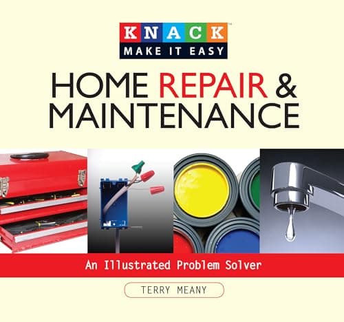 Book cover for Knack Home Repair & Maintenance: An Illustrated Problem Solver (Knack: Make It Easy) by Meany, Terry